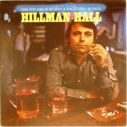 Пластинка Hillman Hall One Pitcher Is Worth A Thousand Words